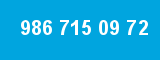 986 715 09 72
